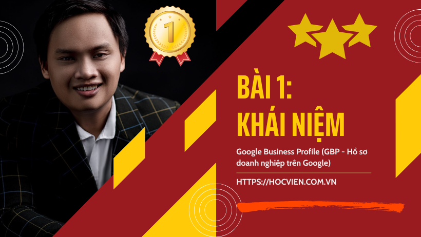 Google Business Profile (GBP - Hồ sơ doanh nghiệp trên Google)